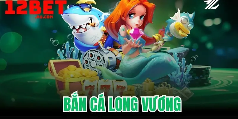 Các quy tắc bắn cá long vương